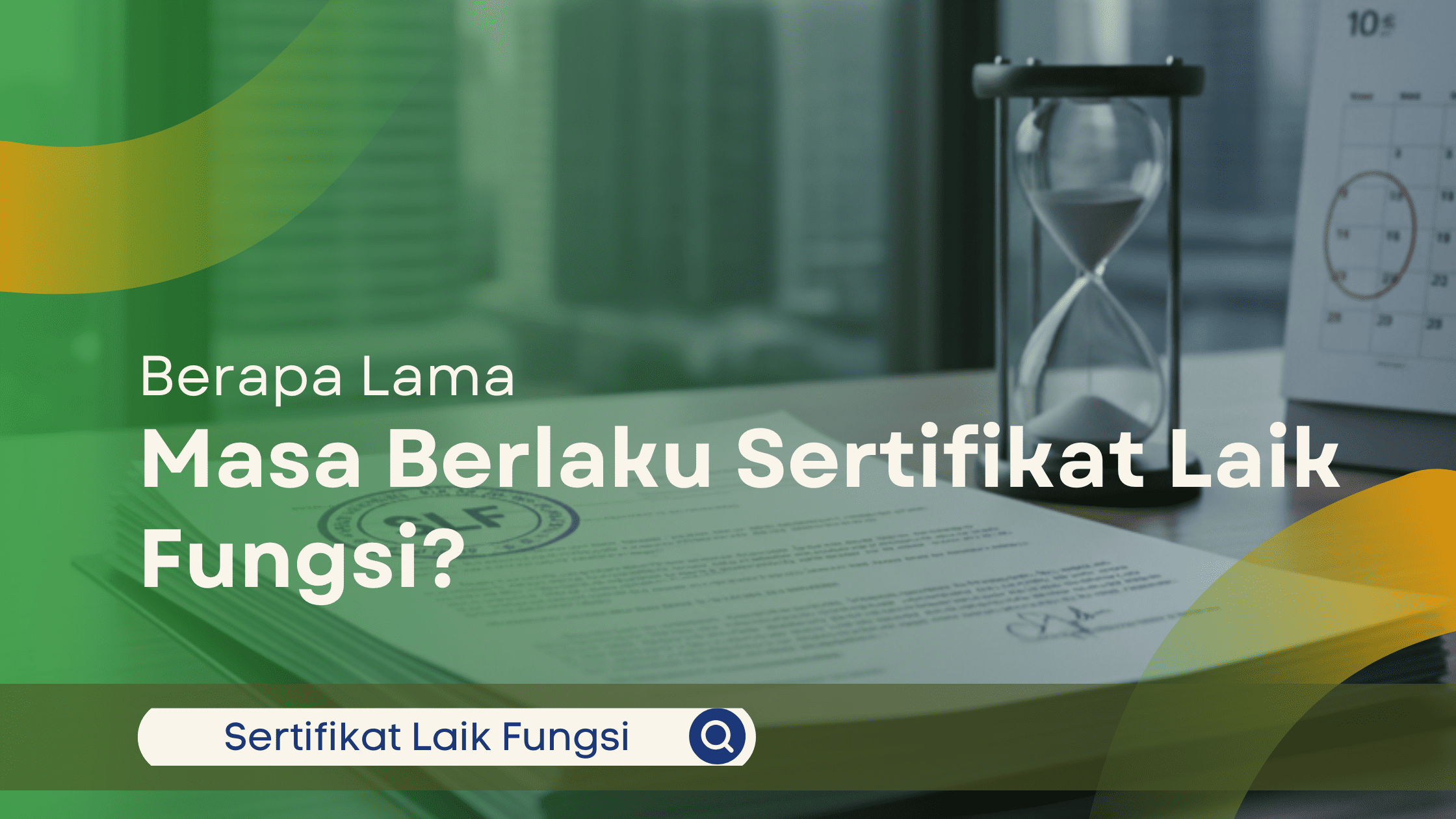 Masa Berlaku Sertifikat Laik Fungsi