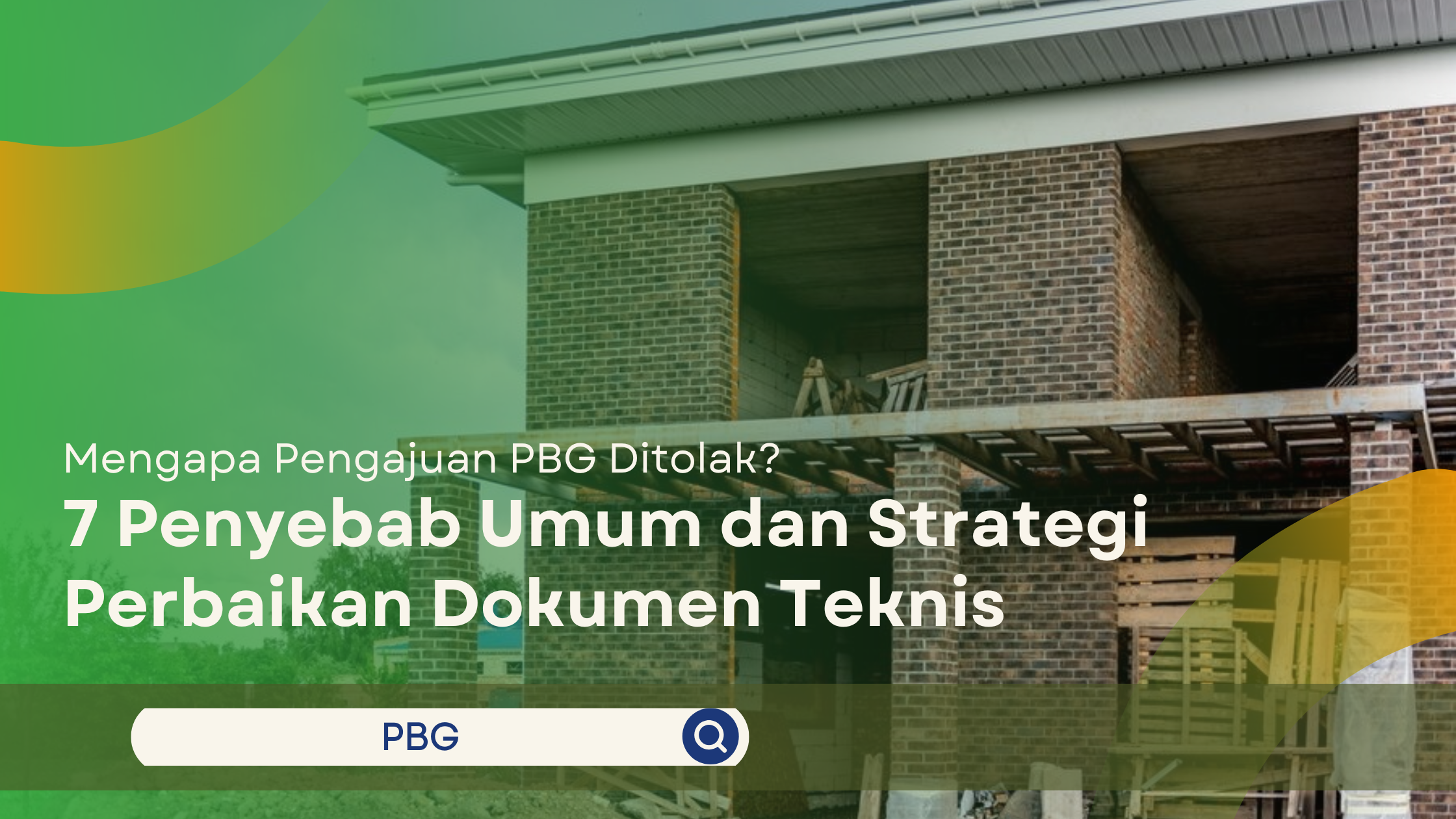 Ilustrasi bangunan rumah dua lantai dalam proses konstruksi dengan judul artikel tentang penyebab pengajuan PBG ditolak.