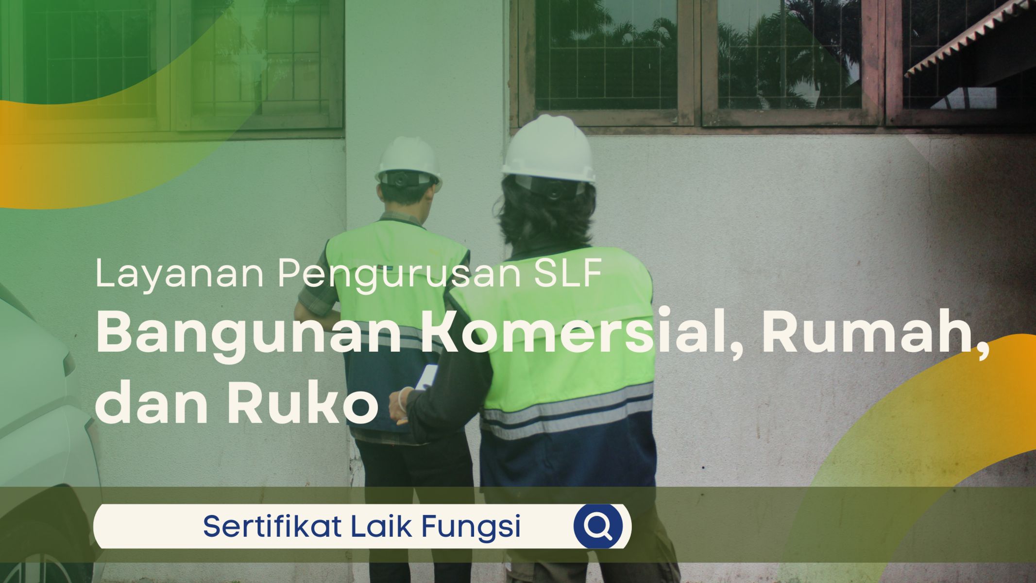 Layanan Pengurusan SLF Bangunan Komersial, Rumah, dan Ruko