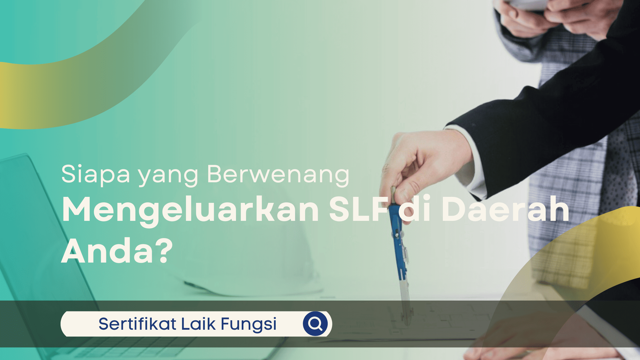 Siapa yang Berwenang Mengeluarkan SLF
