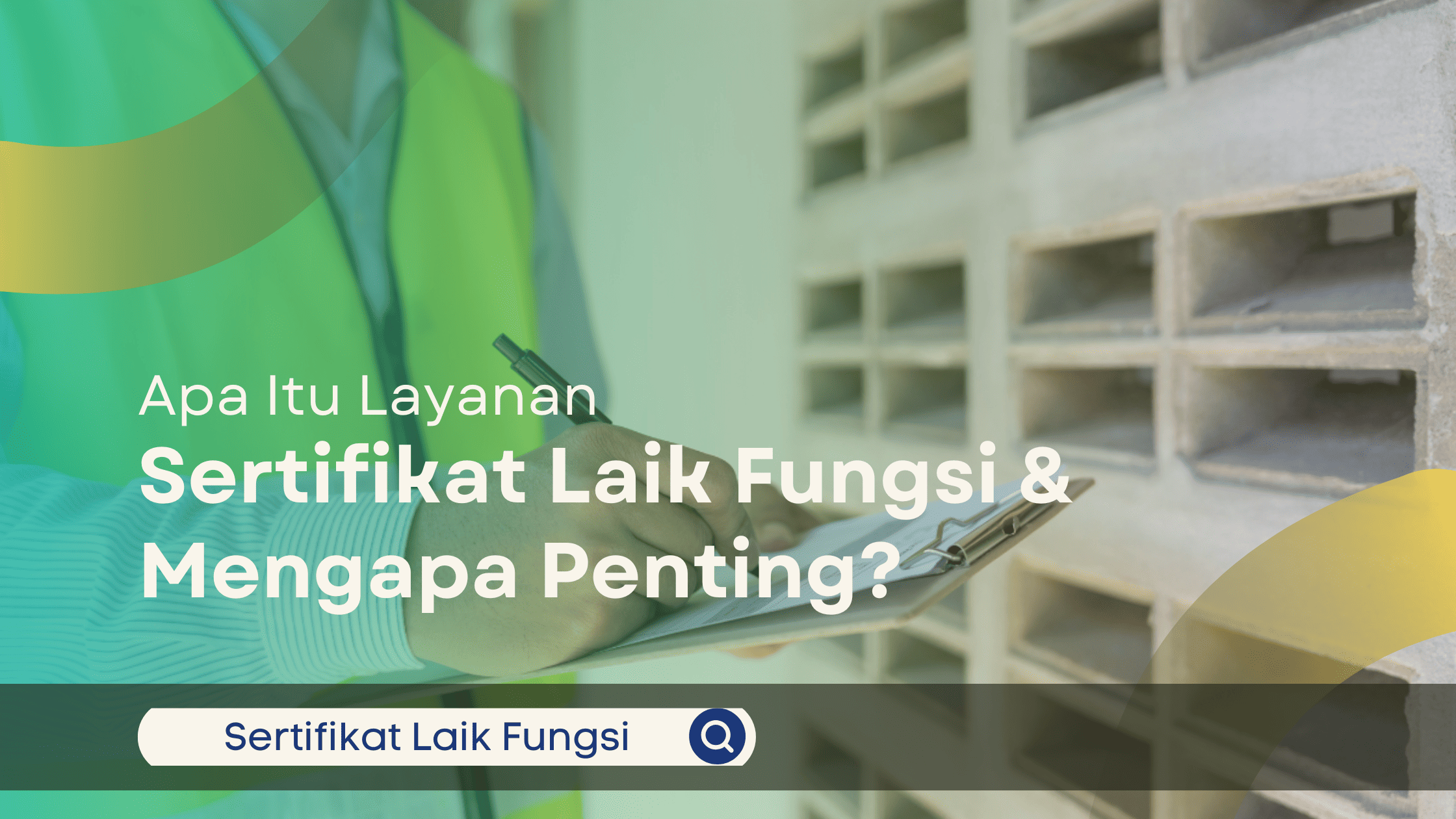 Apa Itu Layanan Sertifikat Laik Fungsi