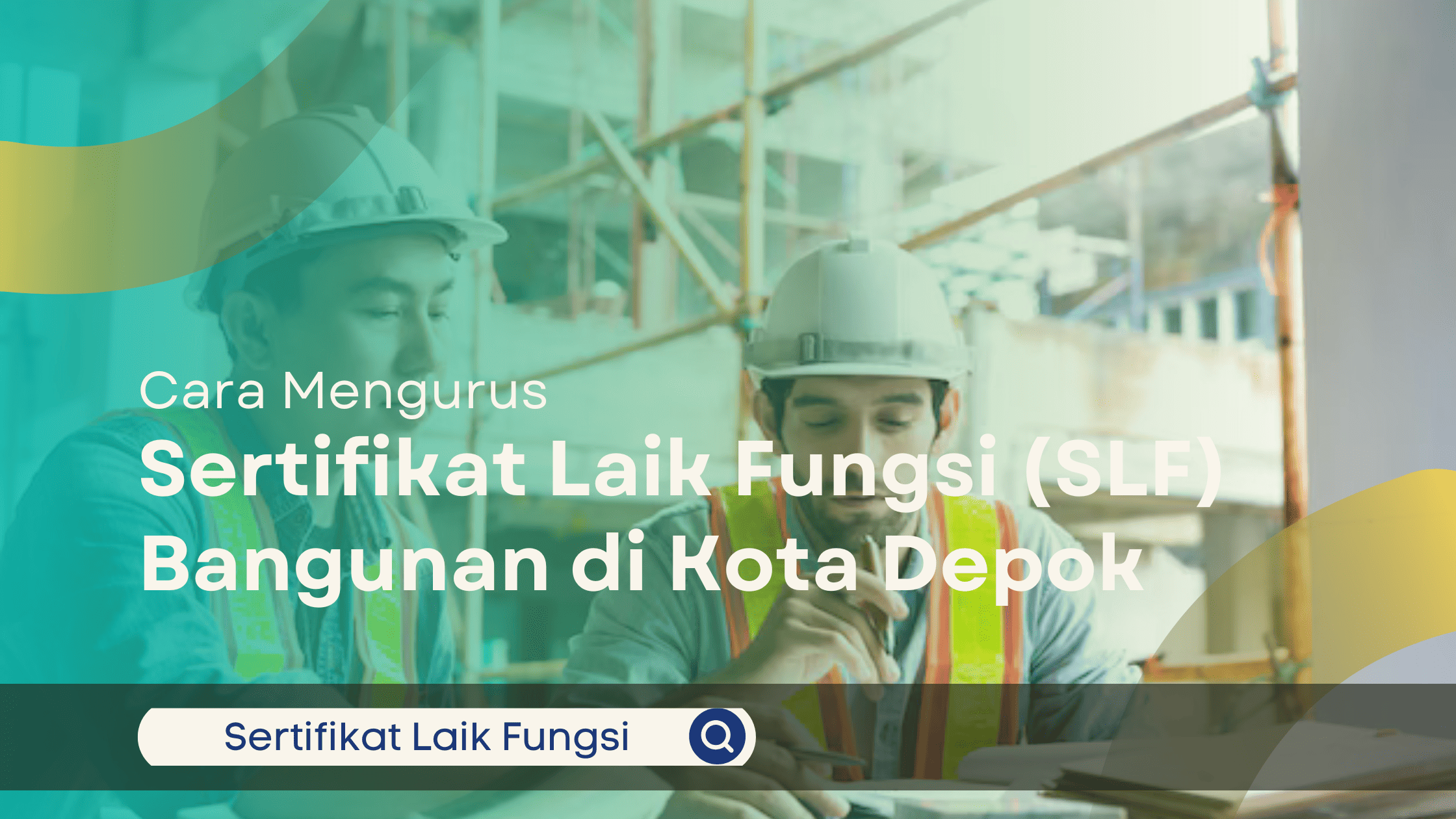 Cara Mengurus Sertifikat Laik Fungsi di depok