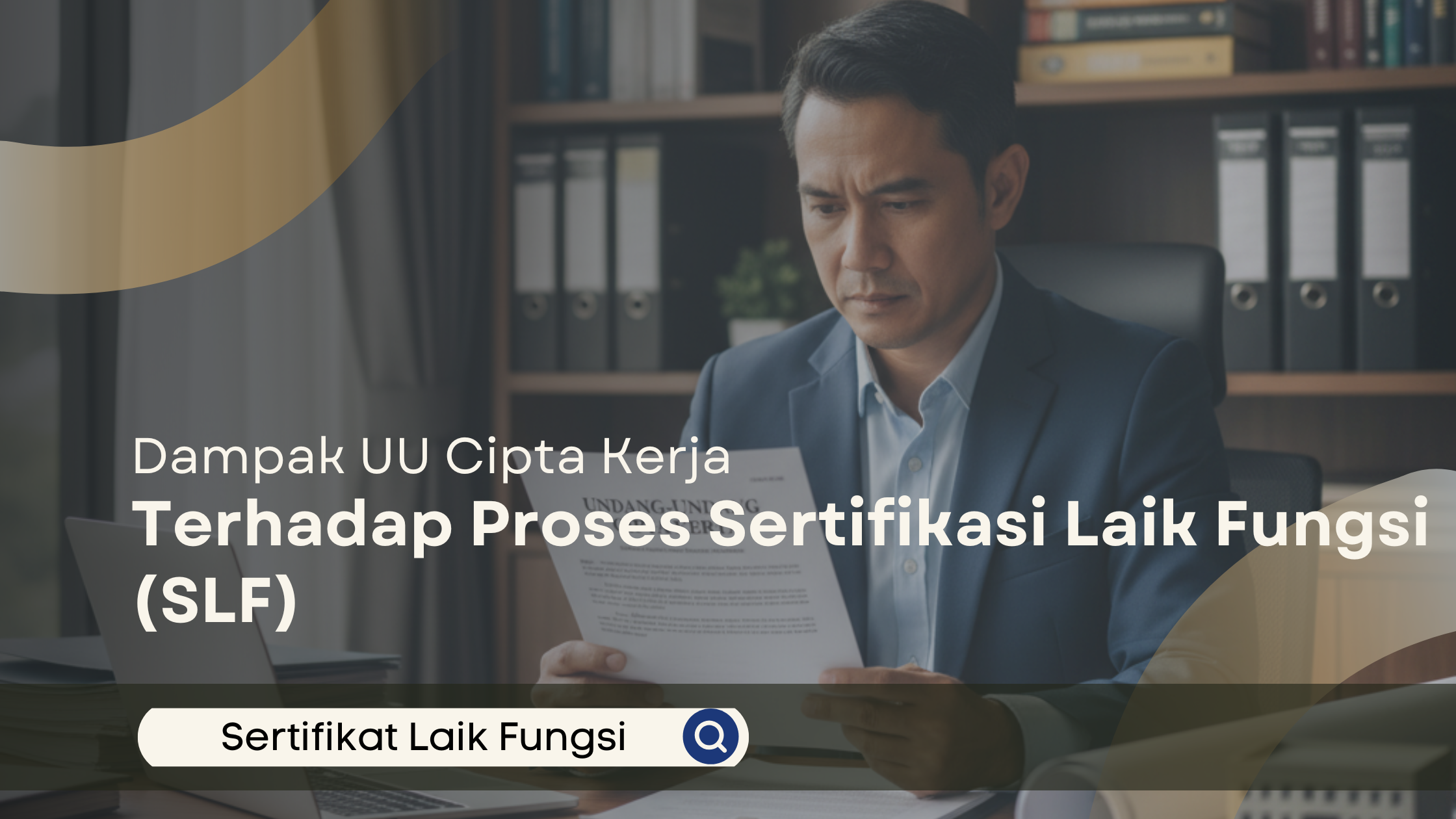 Konsultan membaca dokumen UU Cipta Kerja terkait proses Sertifikat Laik Fungsi.